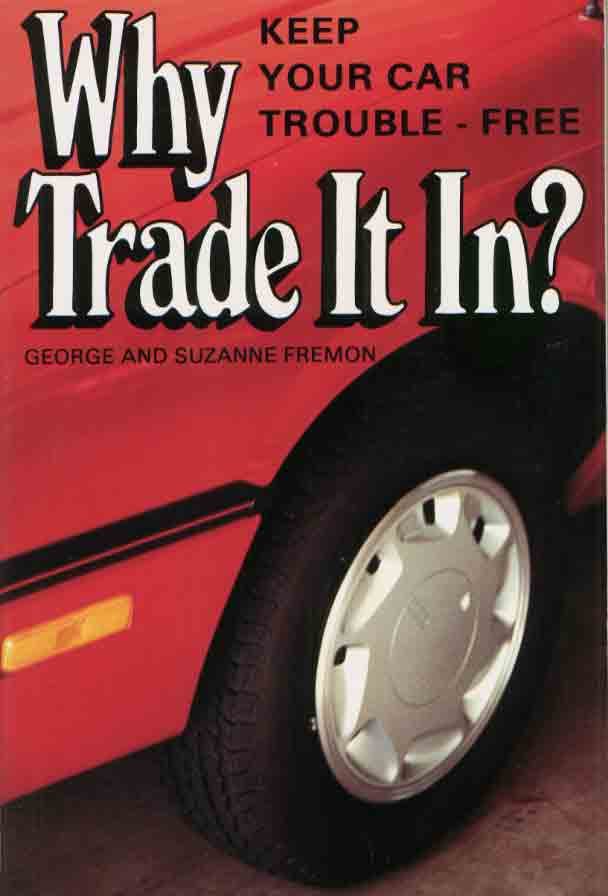 Why Trade It In?: Keep Your Car TroubleFree